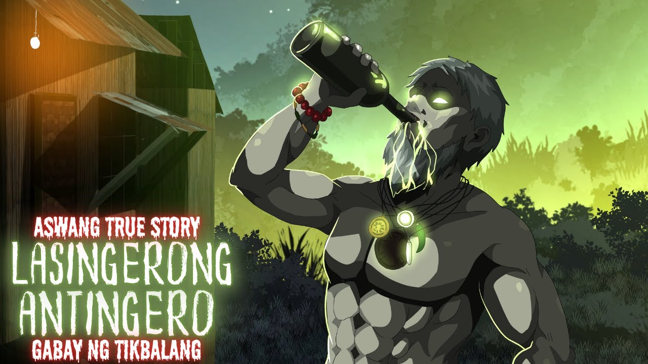 LASINGERONG ANTINGERONG | GABAY NG TIKBALANG (Aswang True Story)