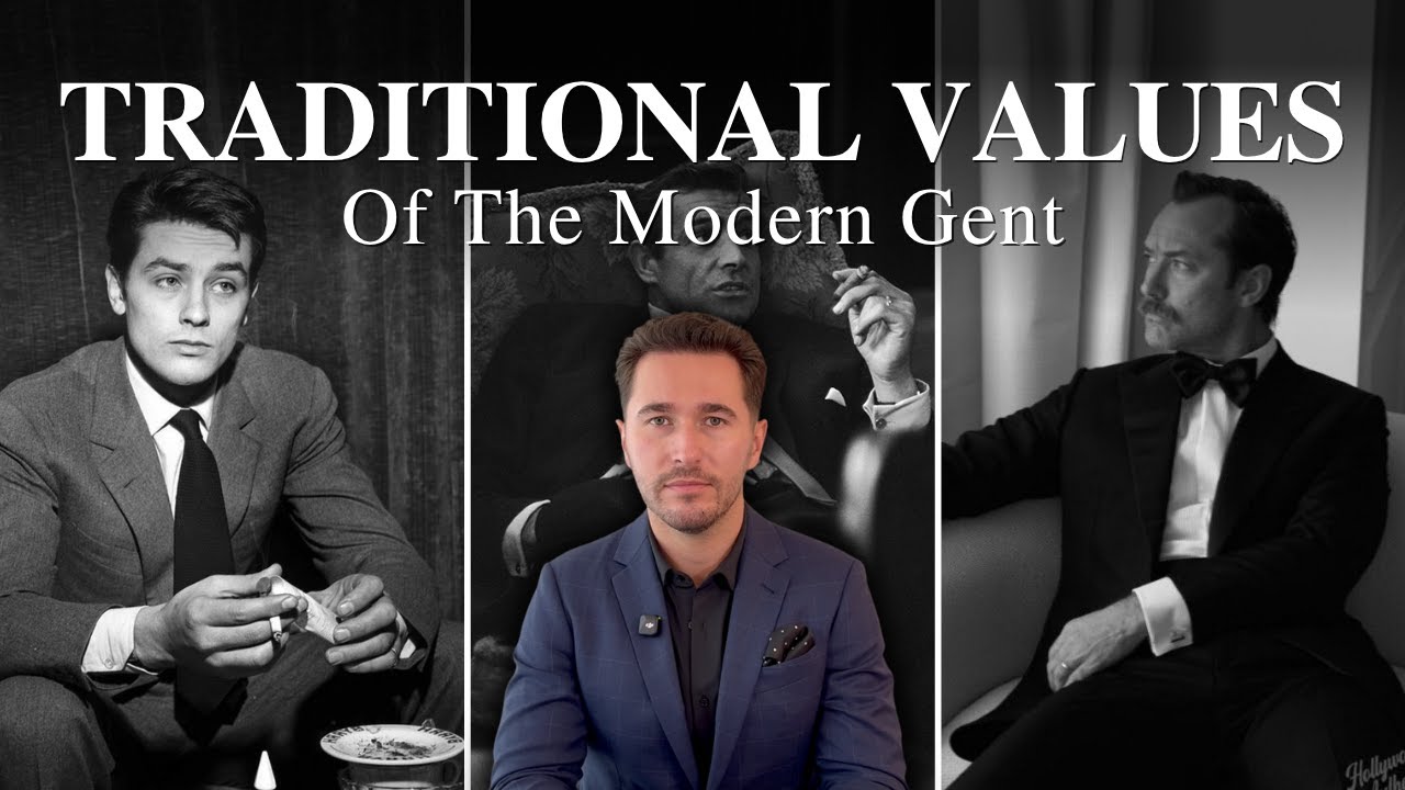 5 Traditional Values Every Modern Gentleman Lives By