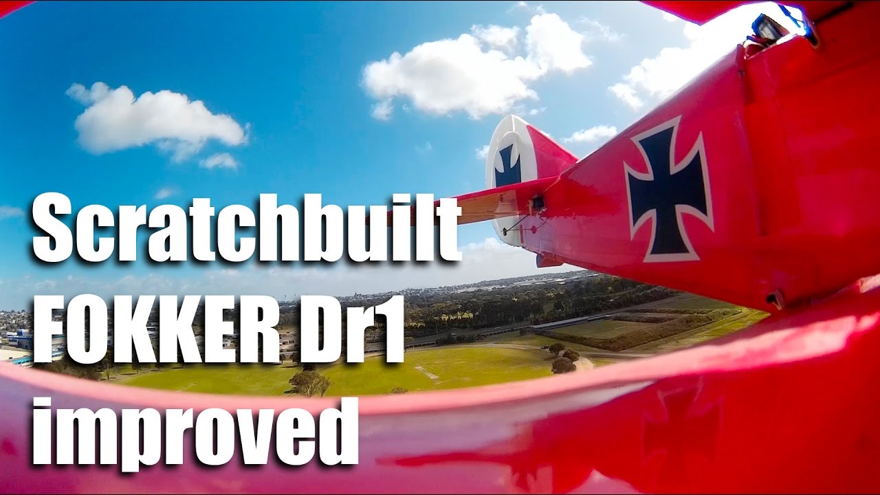 Scratch built Fokker Dr1 improved