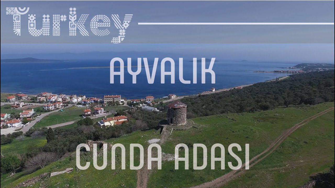 AYVALIK  & CUNDA ADASI | BALIKESİR