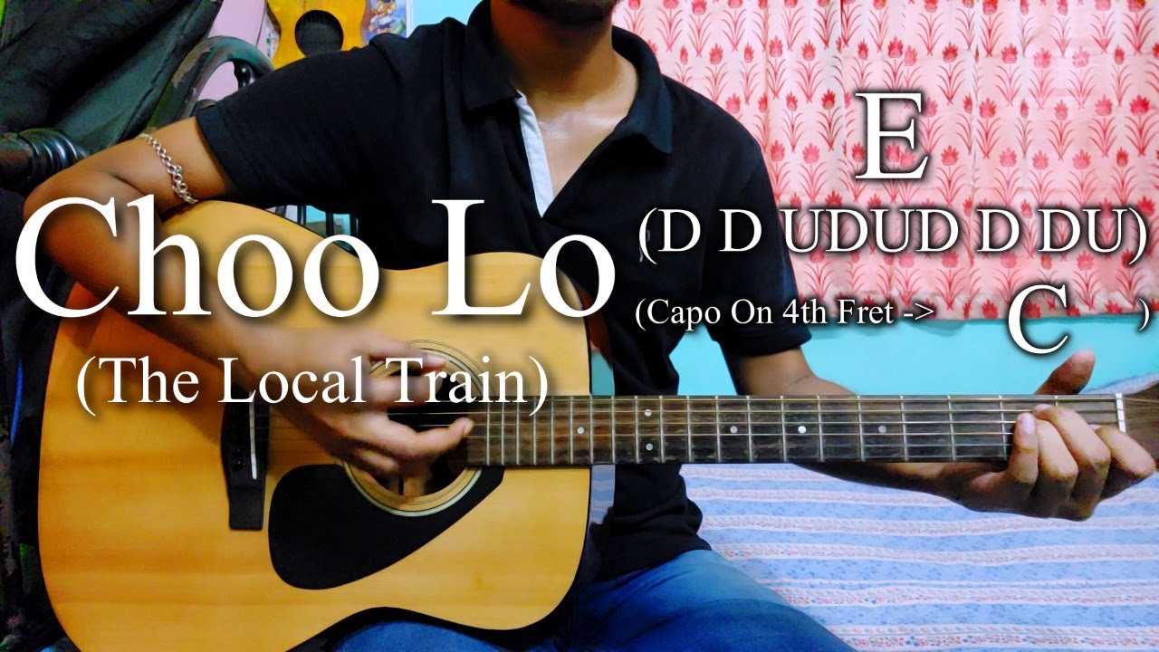 Choo Lo | The Local Train | (Official Audio) | Easy Guitar Chords Lesson+Cover, Strumming Pattern...