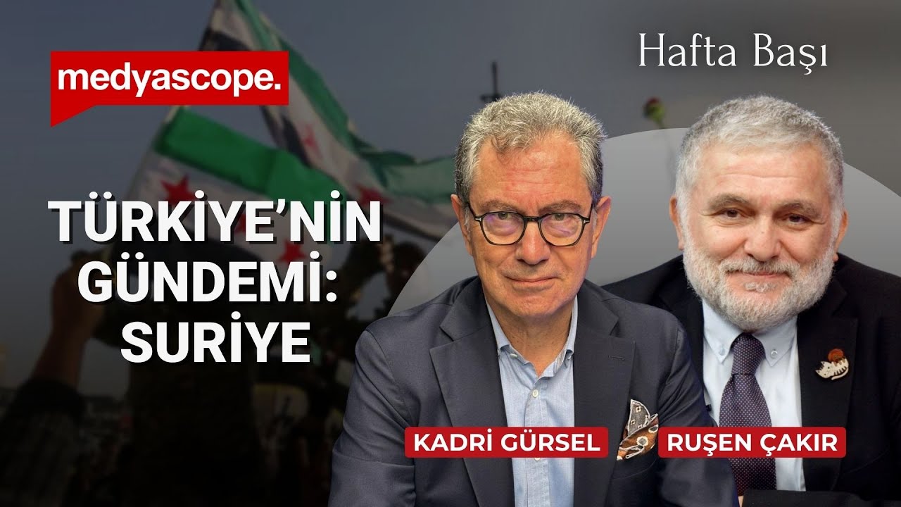 Suriye Türkiye’nin gündemini belirlemeyi sürdürüyor | Kadri Gürsel & Ruşen Çakır | Hafta Başı #CANLI