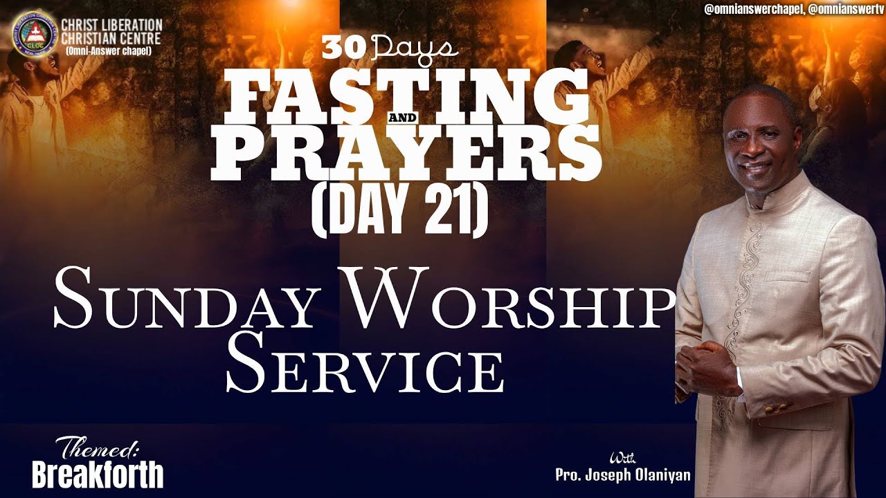 FASTING AND PRAYER (DAY 21) | SUNDAY SERVICE | 25TH JANUARY 2026  | WITH PROPHET JOSEPH OLANIYAN