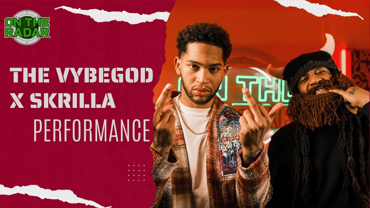 THE VYBEGOD X SKRILLA 