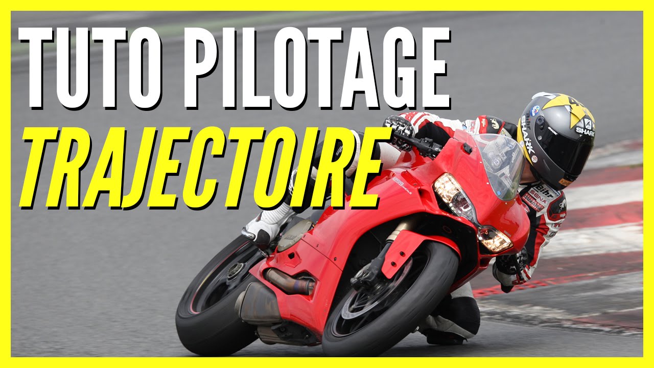 Tuto Pilotage Moto #5 : Trajectoire