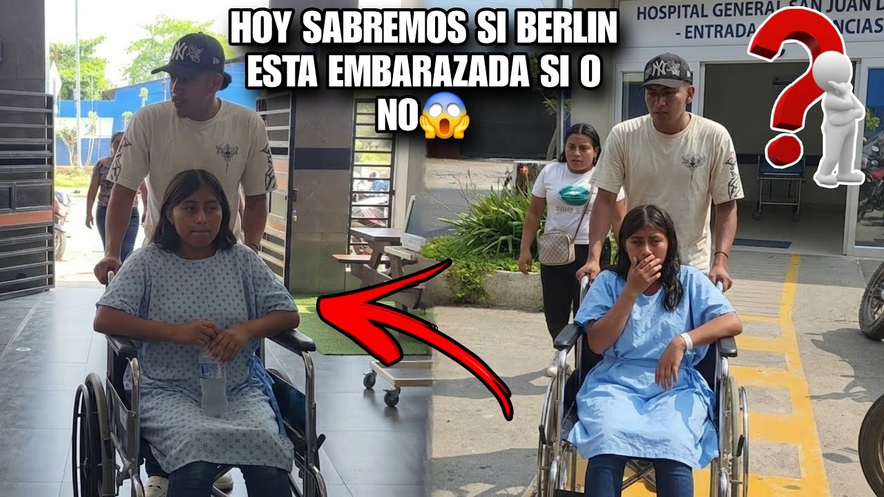 BERLIN Ya Fue Ingresada al Hospital😱Perdera a Su Bebe Si o No😰De Emergencia La Llevamos😢