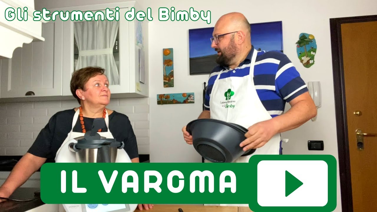 Approfondiamo gli strumenti del Bimby: Il VAROMA