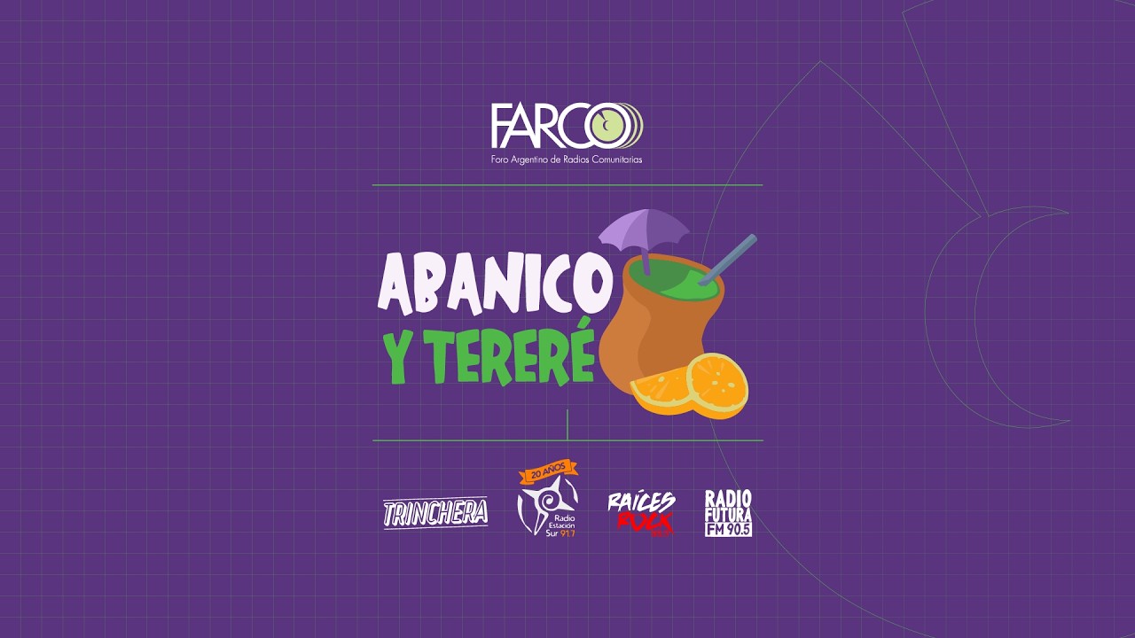 ABANICO Y TERERÉ | El stream de las RADIOS COMUNITARIAS DE LA PLATA hasta las 12hs