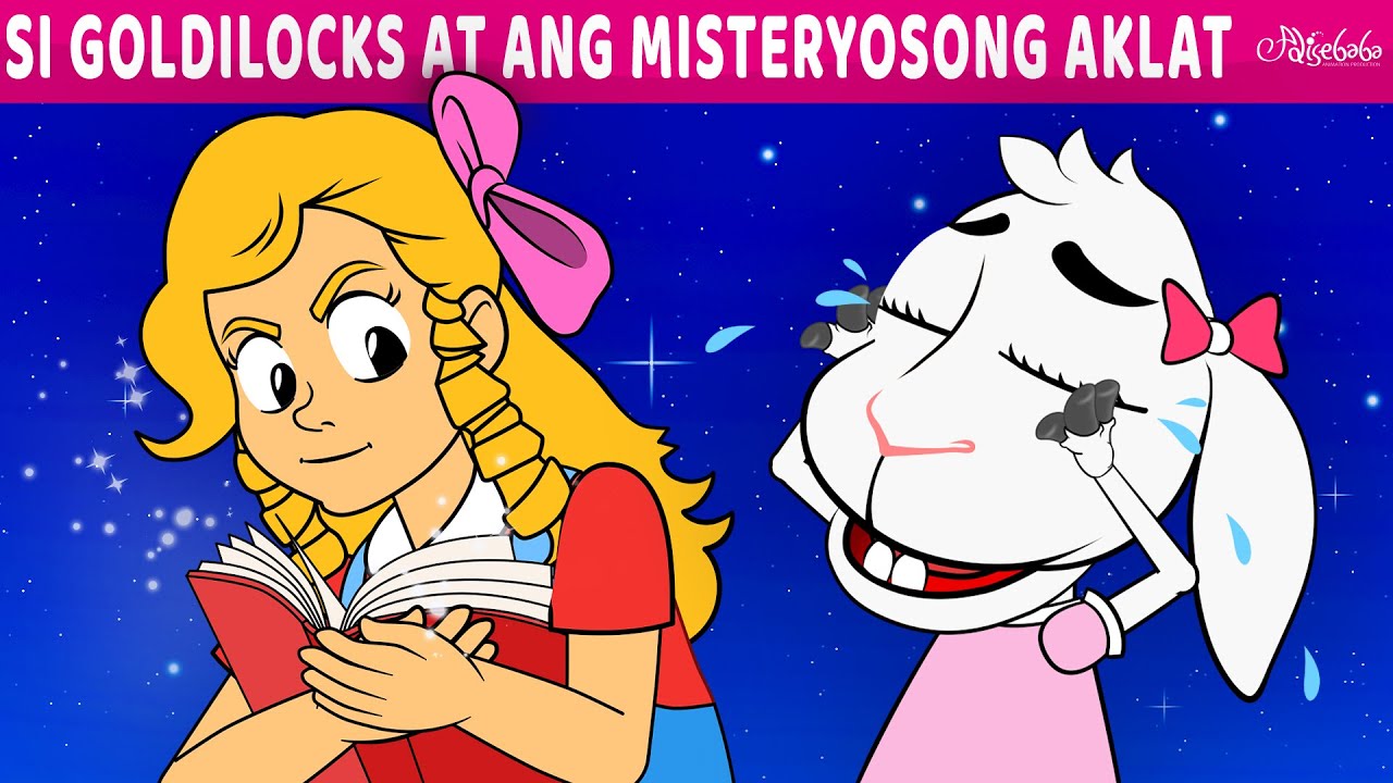 Si Goldilocks At Ang Misteryosong Aklat | Mga Kwentong Pambata Tagalog | Filipino Fairy Tales