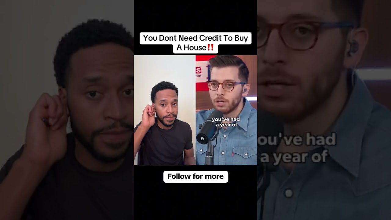 You Don't Need Credit To Buy A House