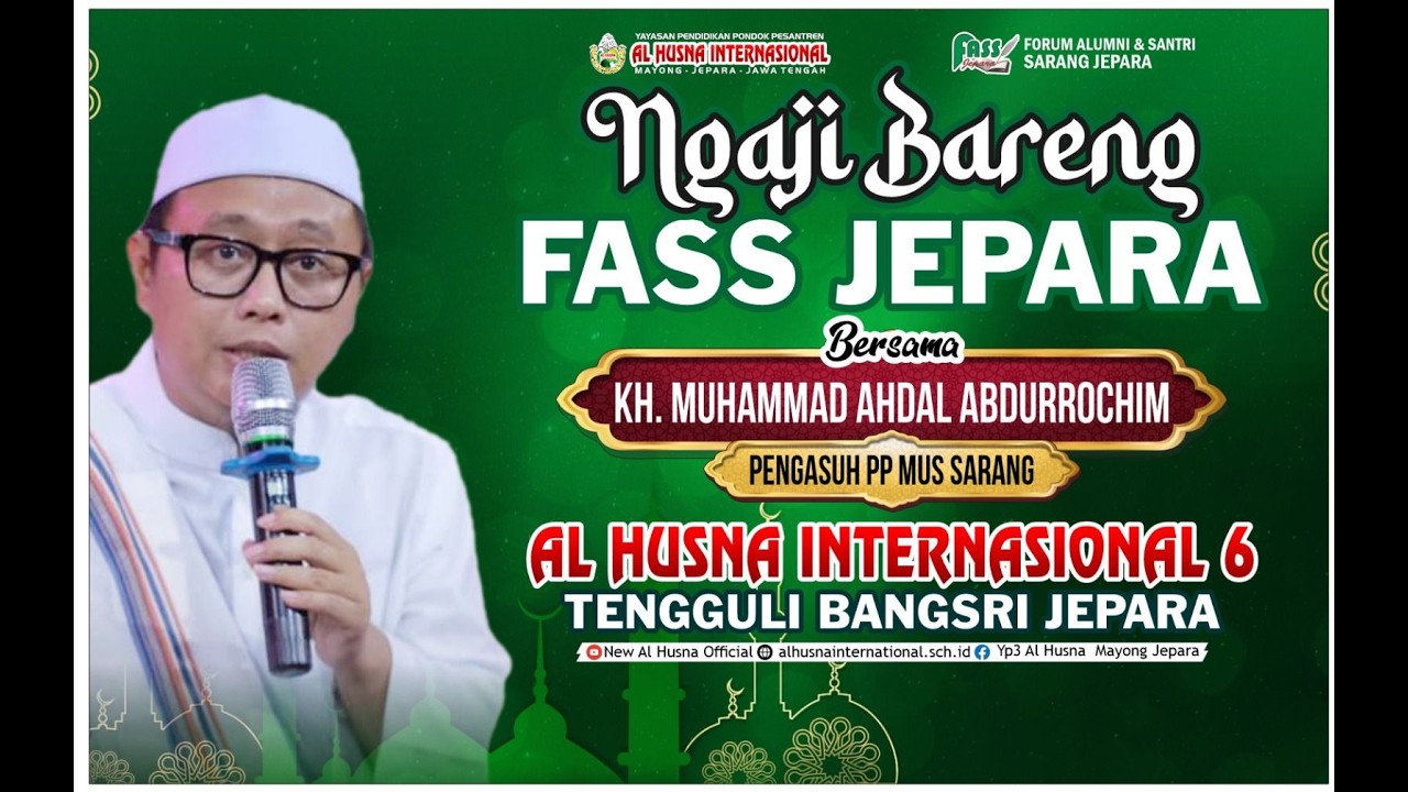 [LIVE] NGAJI BARENG FASS JEPARA Bersama KH. Muhammad Ahdal Abdurrochim (Pengasuh PP MUS Sarang)