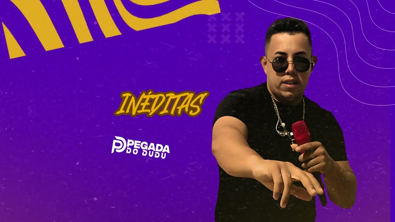 PEGADA DO DUDU 4 MÚSICAS INÉDITAS SETEMBRO 2024