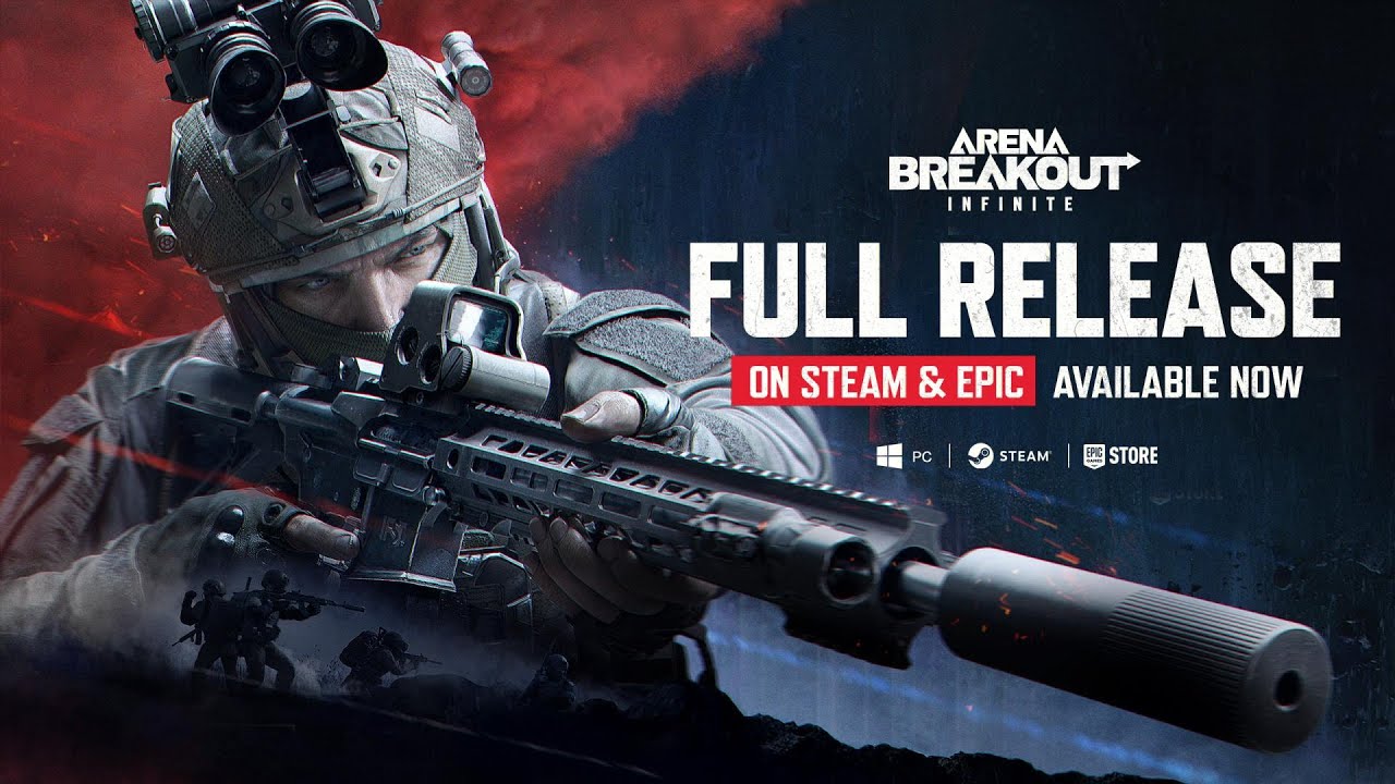 Arena Breakout: Infinite Full Release on Steam and Epic | Launch Trailer