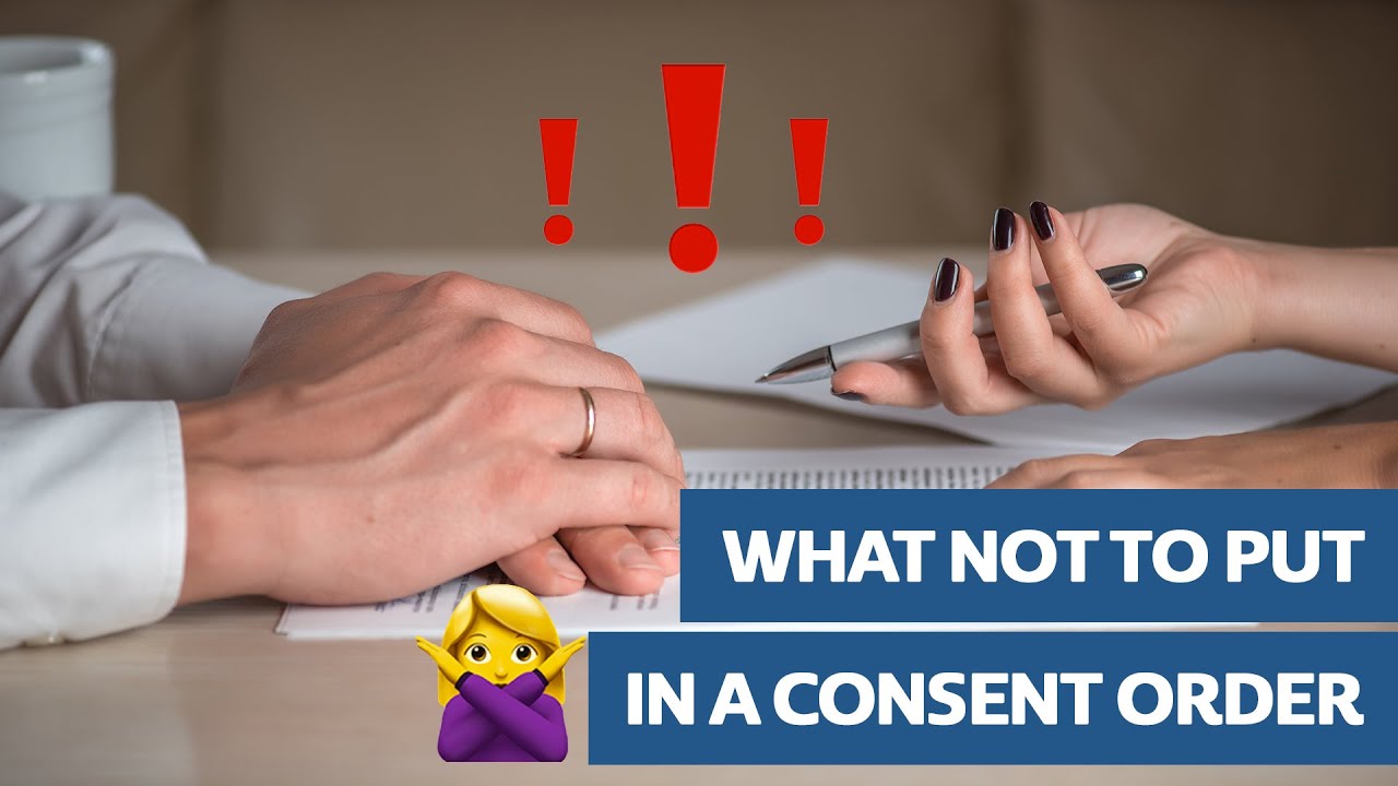 What Not to Put in a Consent Order