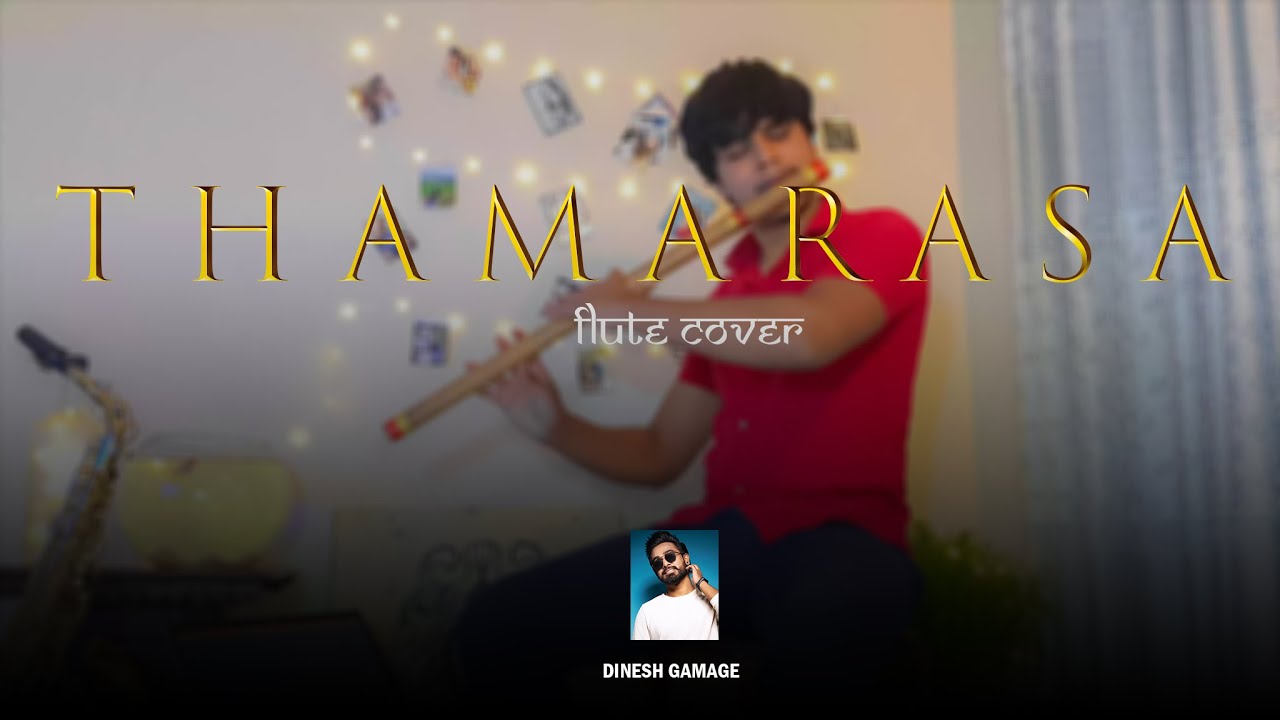 THAMARASA | තමරසා  - (Dinesh gamage )  Flute cover