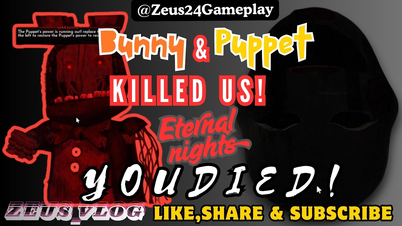 BUNNY and PUPPET killed us in ETERNAL NIGHTS
