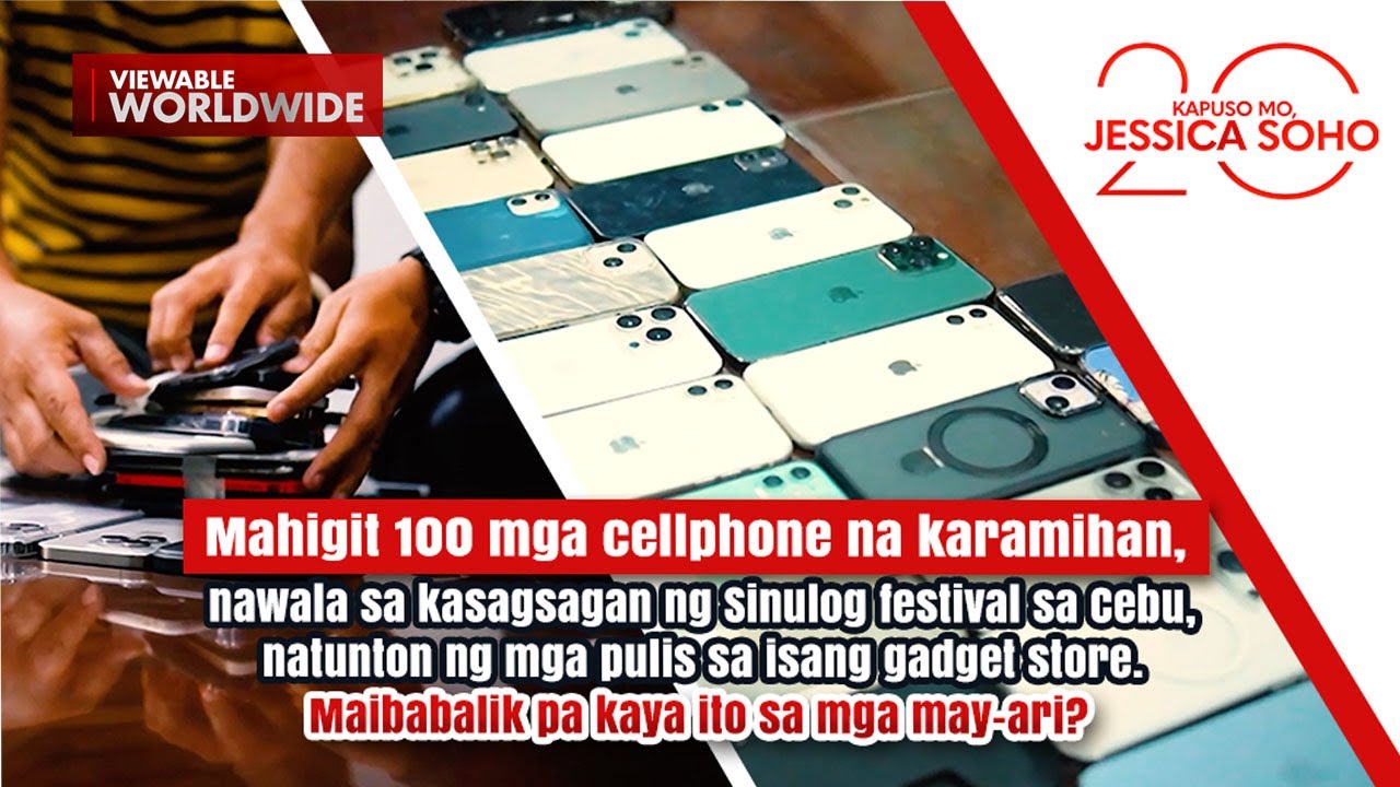 Mahigit 100 mga cellphone na karamihan, nawala sa Sinulog festival, natunton |Kapuso Mo,Jessica Soho