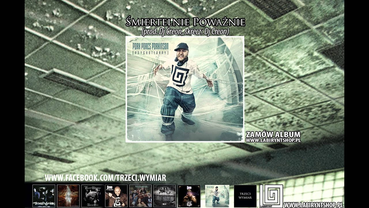 5. PORK PORES PORKINSON (Trzeci Wymiar) - Śmiertelnie poważnie (prod. Dj Creon, cuts: Dj Creon)