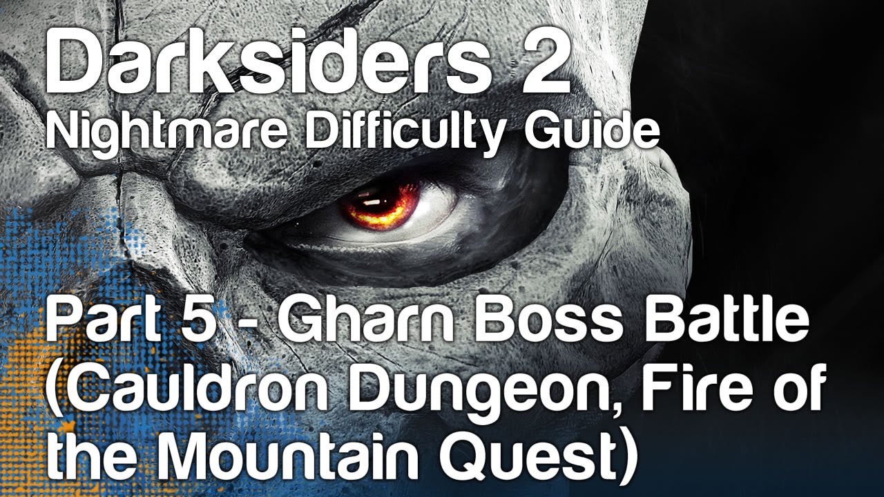 Darksiders 2 - Nightmare Guide - Part 5 - Gharn Boss Battle (Cauldron Dungeon) | WikiGameGuides