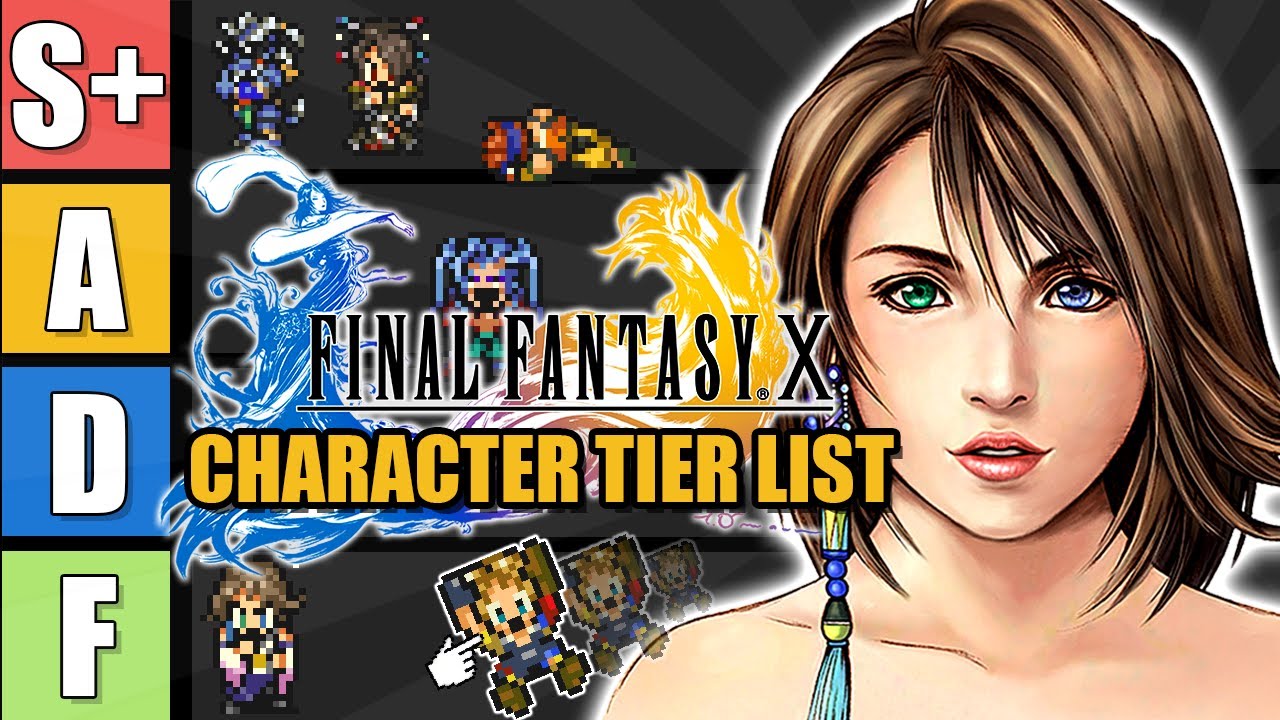 WHO IS THE BEST In Final Fantasy 10!? | FFX Character Tier List