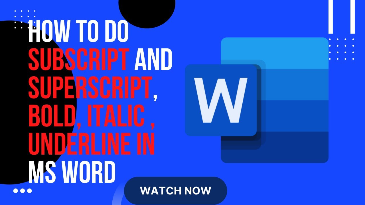 How to Do Subscript and Superscript, Bold Italic Underline in Ms Word