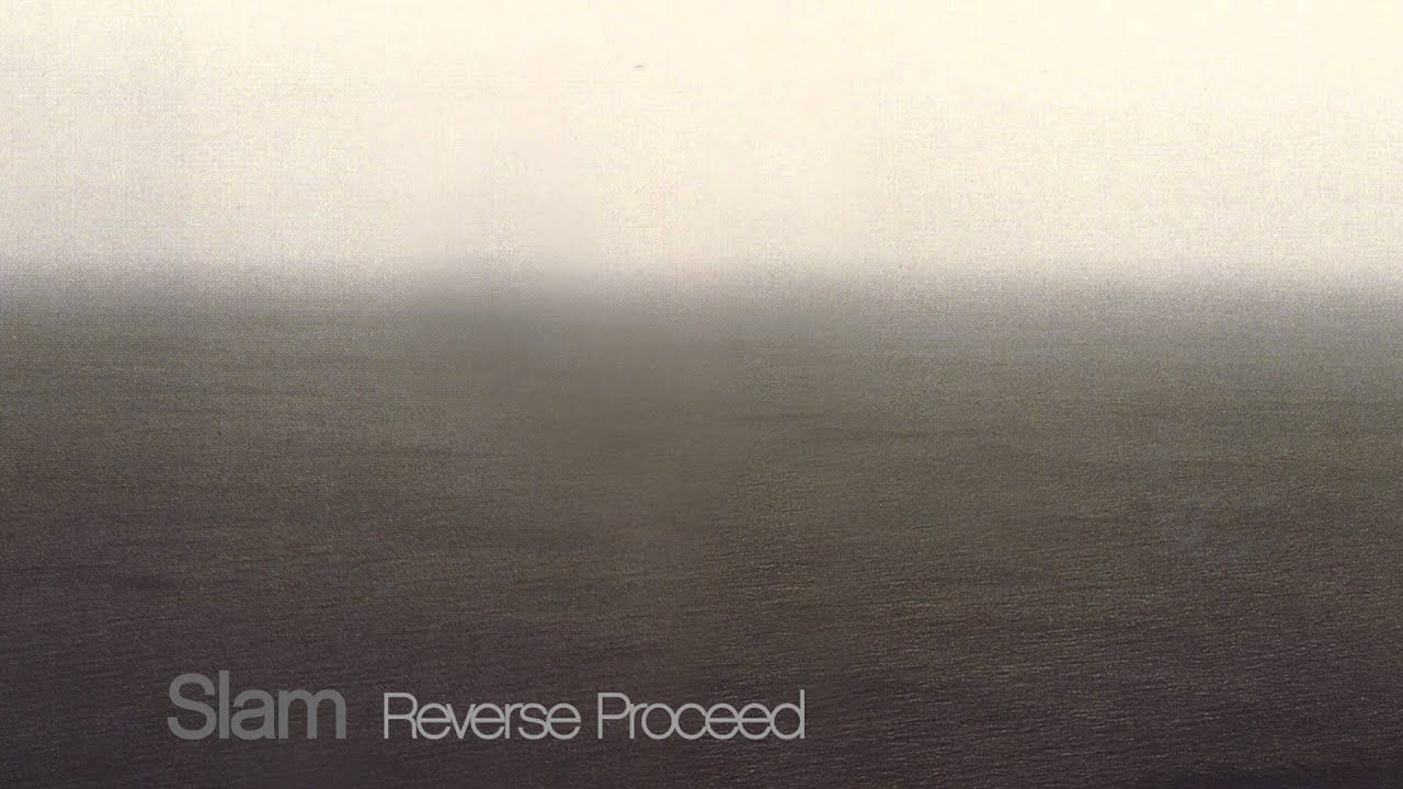 Slam - Reverse Proceed (Continuous Mix)