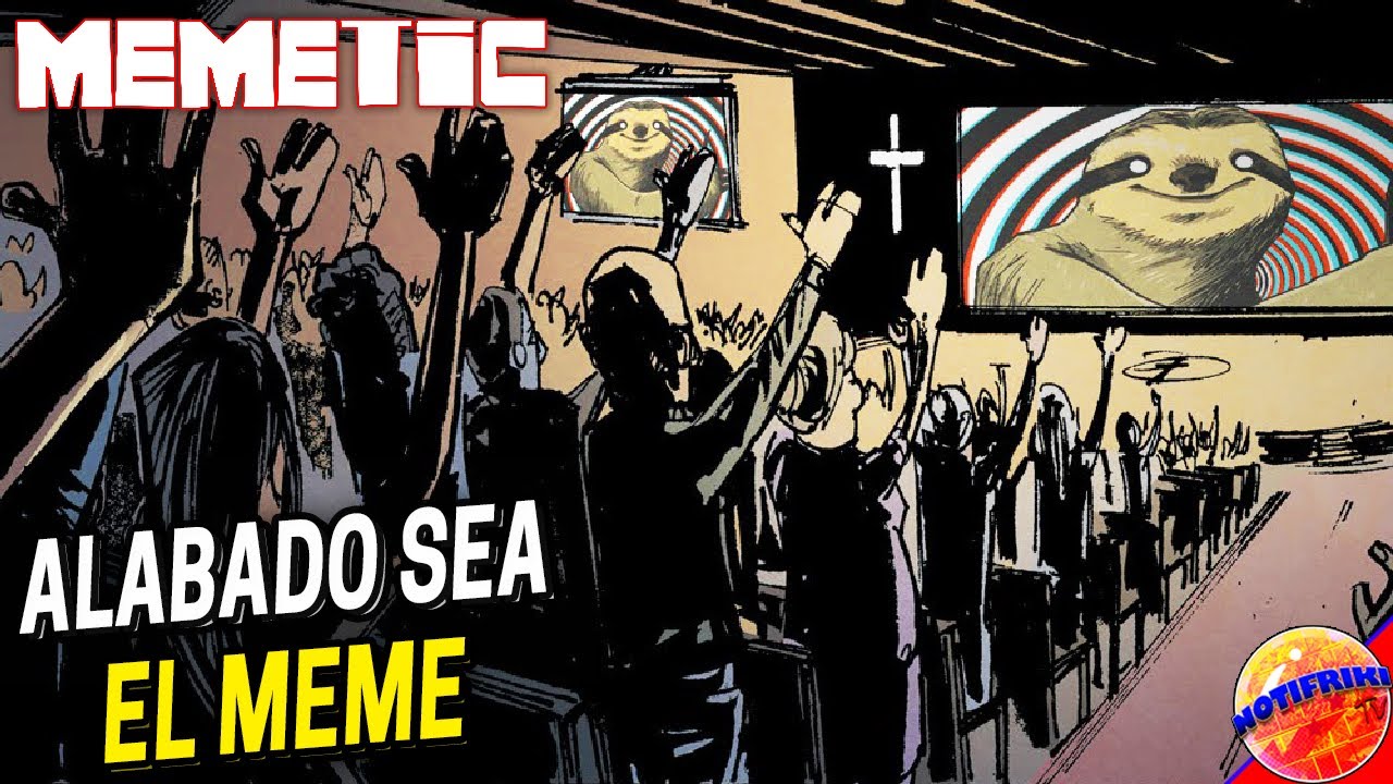 Los Memes Son La Nueva Religión || Memetic #2