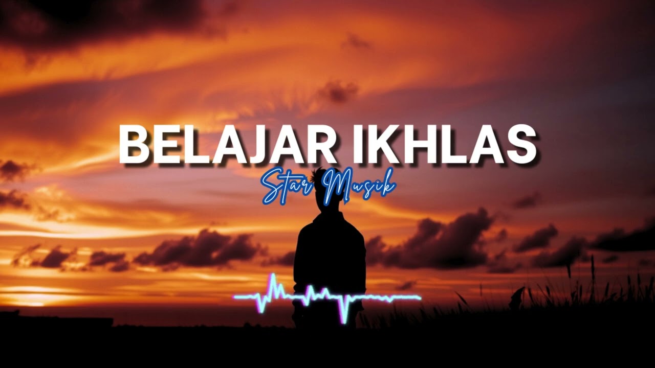 Belajar Ikhlas Pelan-Pelan | Lagu Galau Tentang Melepas dengan Tenang