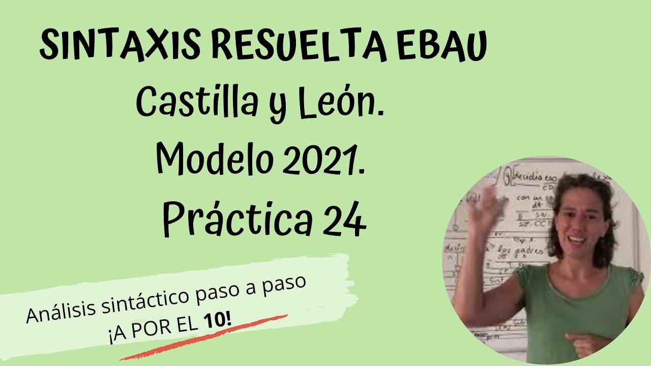 Sintaxis resulta EBAU Castilla y León. Modelo 2021. Práctica 24