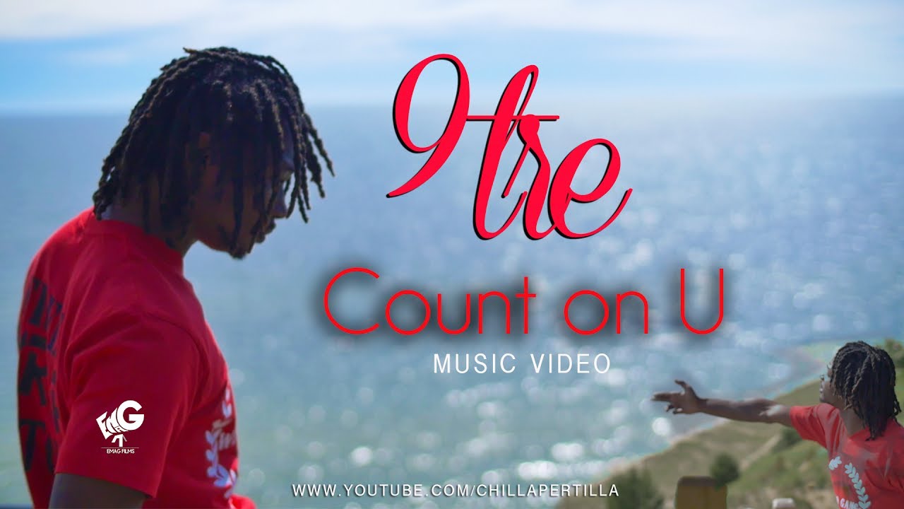 9tre - Count On U | shot by @chillapertilla #emagfilms