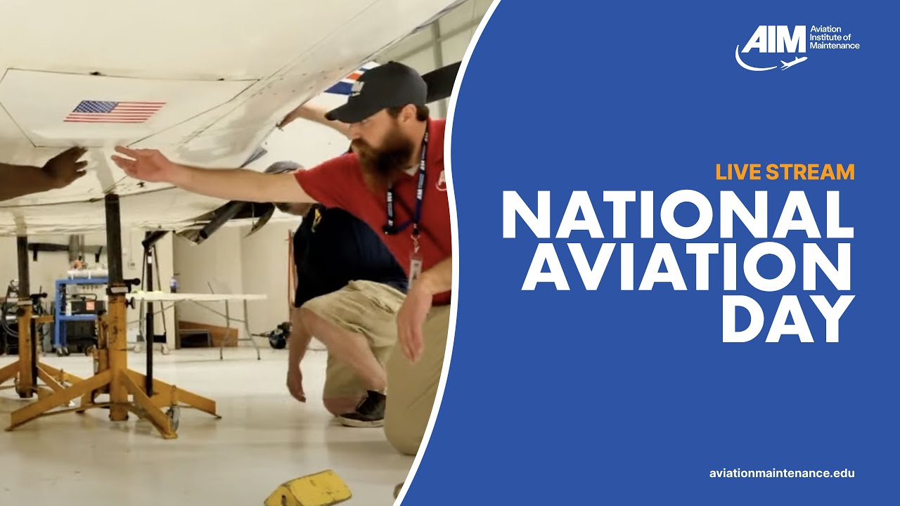 National Aviation Day Livestream (August 19) | Aviation Institute of Maintenance