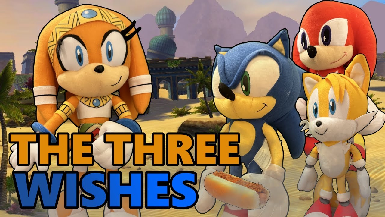 Sonic Plush - The 3 Wishes!