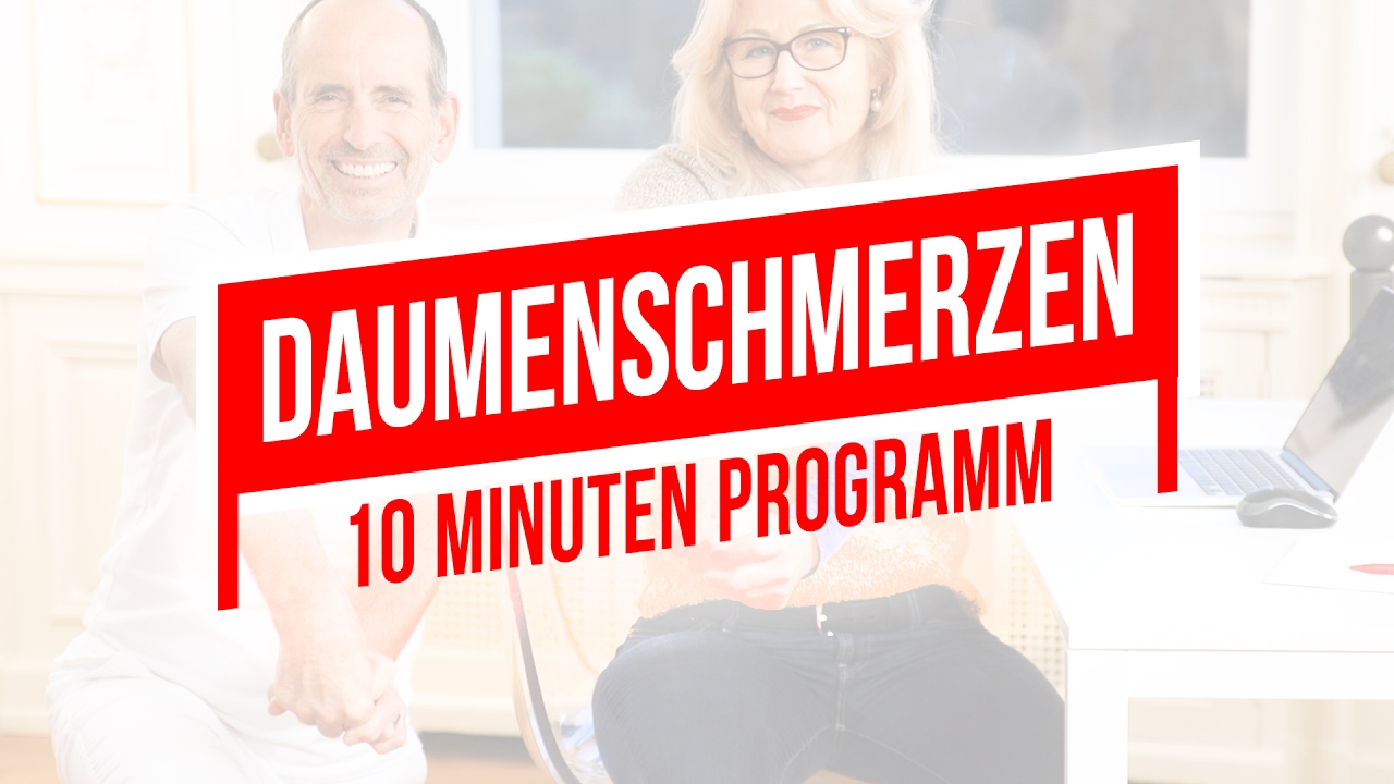 Daumenschmerzen | 10-Minuten-Programm f&uuml;r den Daumen | Rhizarthrose, Daumensattelgelenk