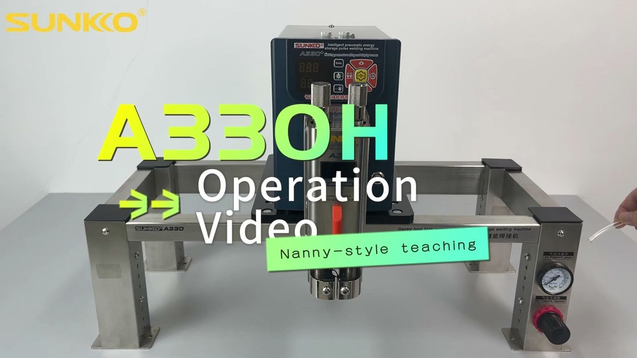 SUNKKO A330 Series New Model Gantry-style Pneumatic Capacitor Battery Spot Welder Tutorial Video