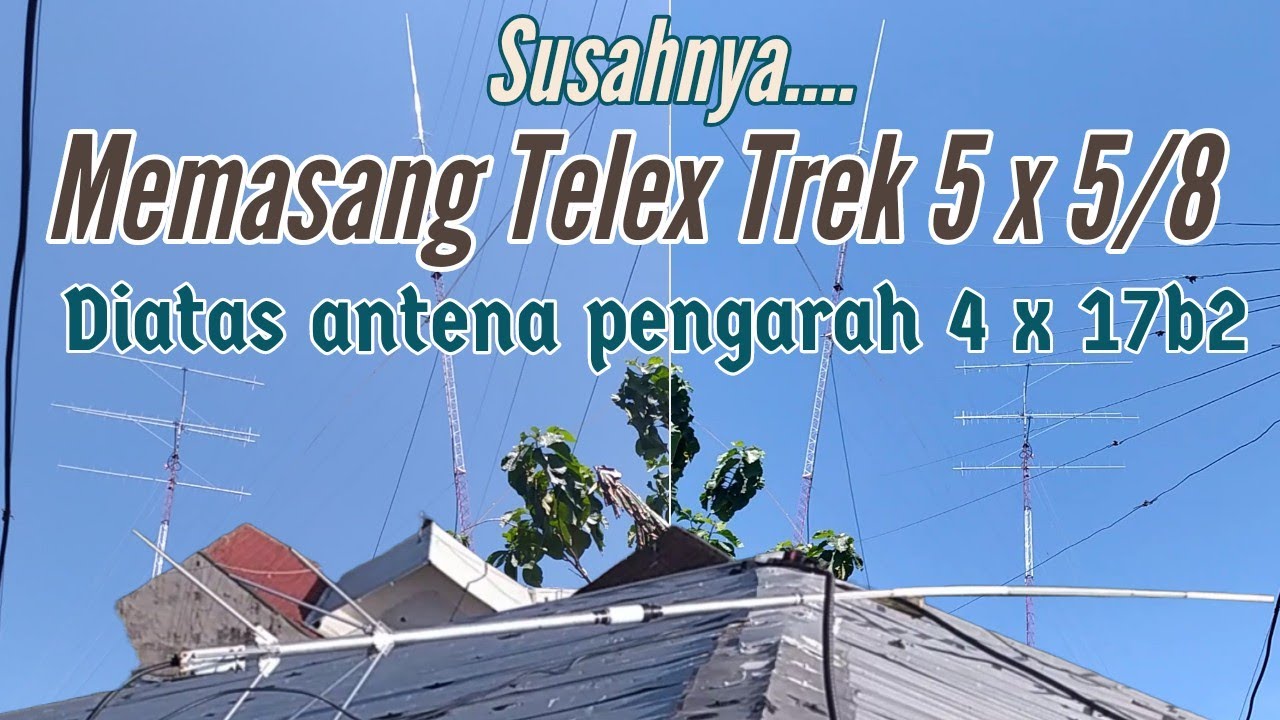 Radio DYW, Telex trek jumbo 5 x 5/8, cushcraft replika 4 x 17b2, folded dipole hf 27 Mhz, dipole hf