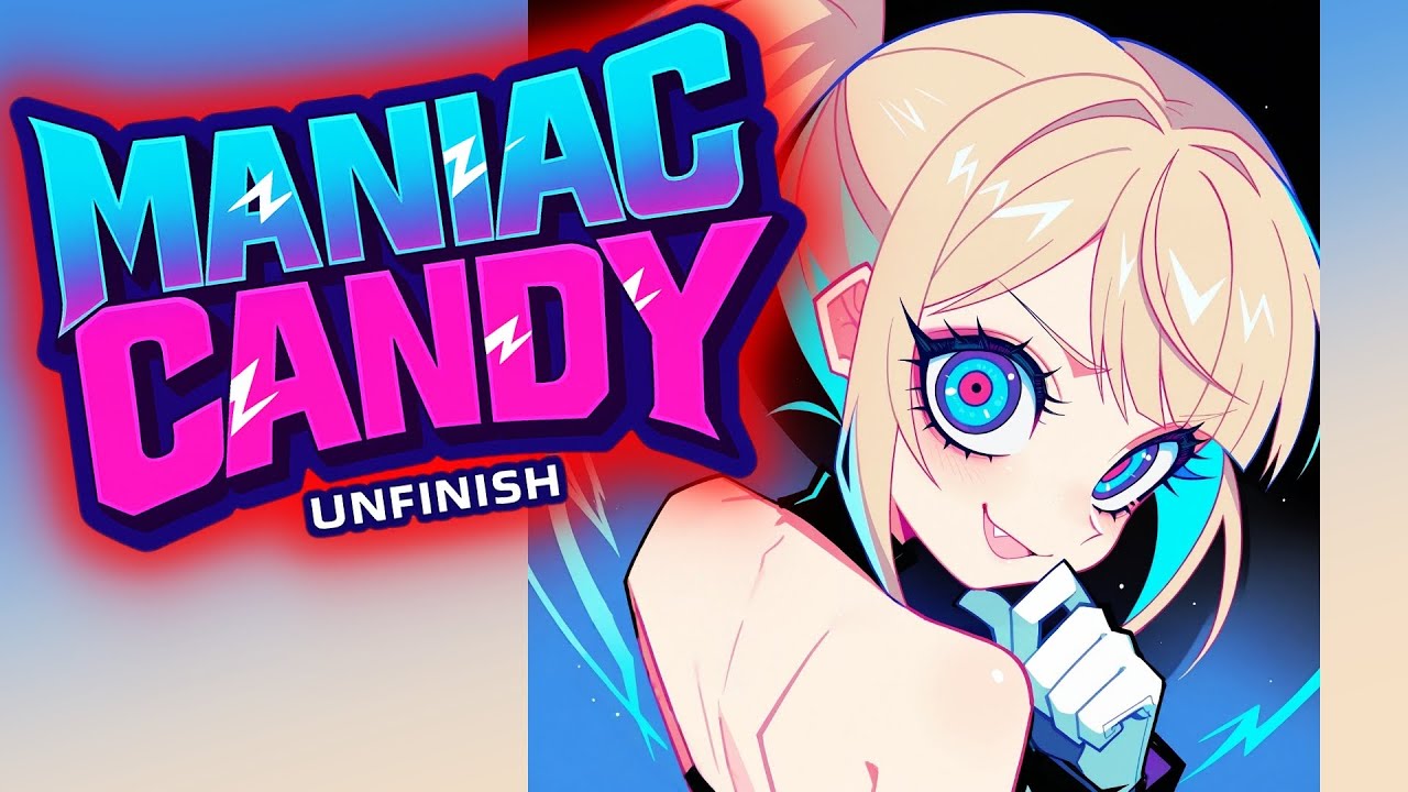 Maniac Candy  - UNFINISH