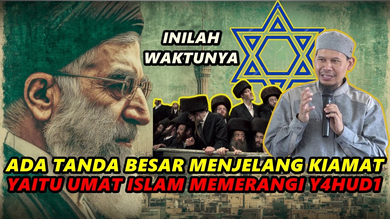 Ada Tanda Besar Menjelang Kiamat Yaitu Umat ISLAM Akan MEM3R4NG1 Y4HUD11 - Ust. Rahmat Baequni Lc