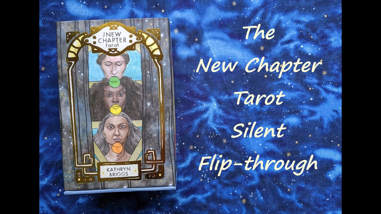 The New Chapter Tarot - Silent Flip-through