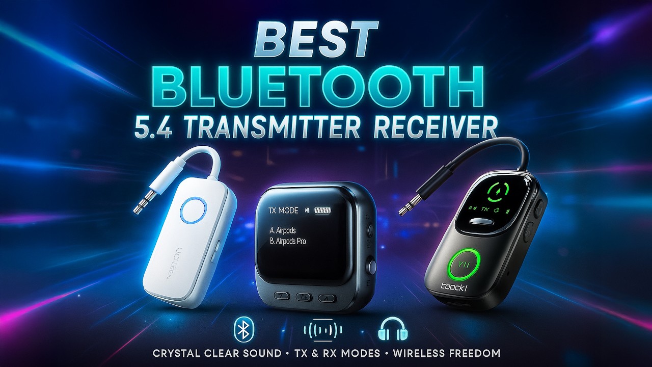 🎧 Best Bluetooth 5.4 Transmitters & Receivers You Can Buy Now! (Top 5 Picks)