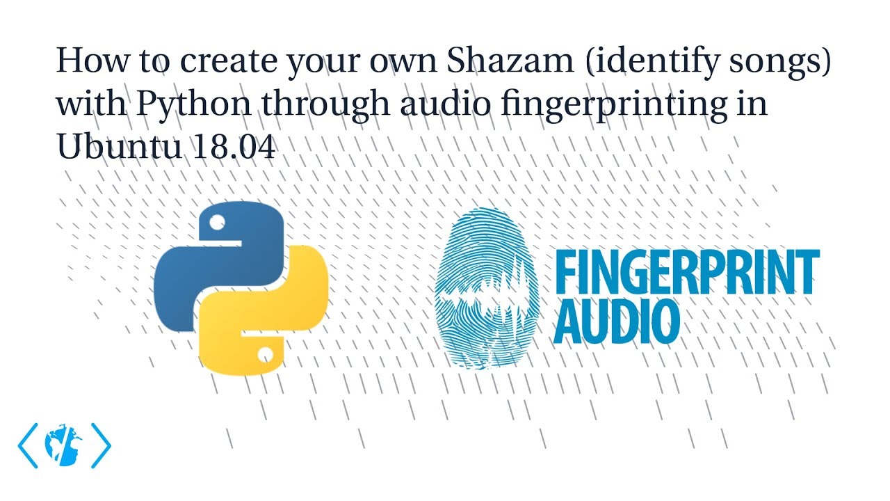 How to create your own Shazam (audio recognition) with Python in Ubuntu 18.04