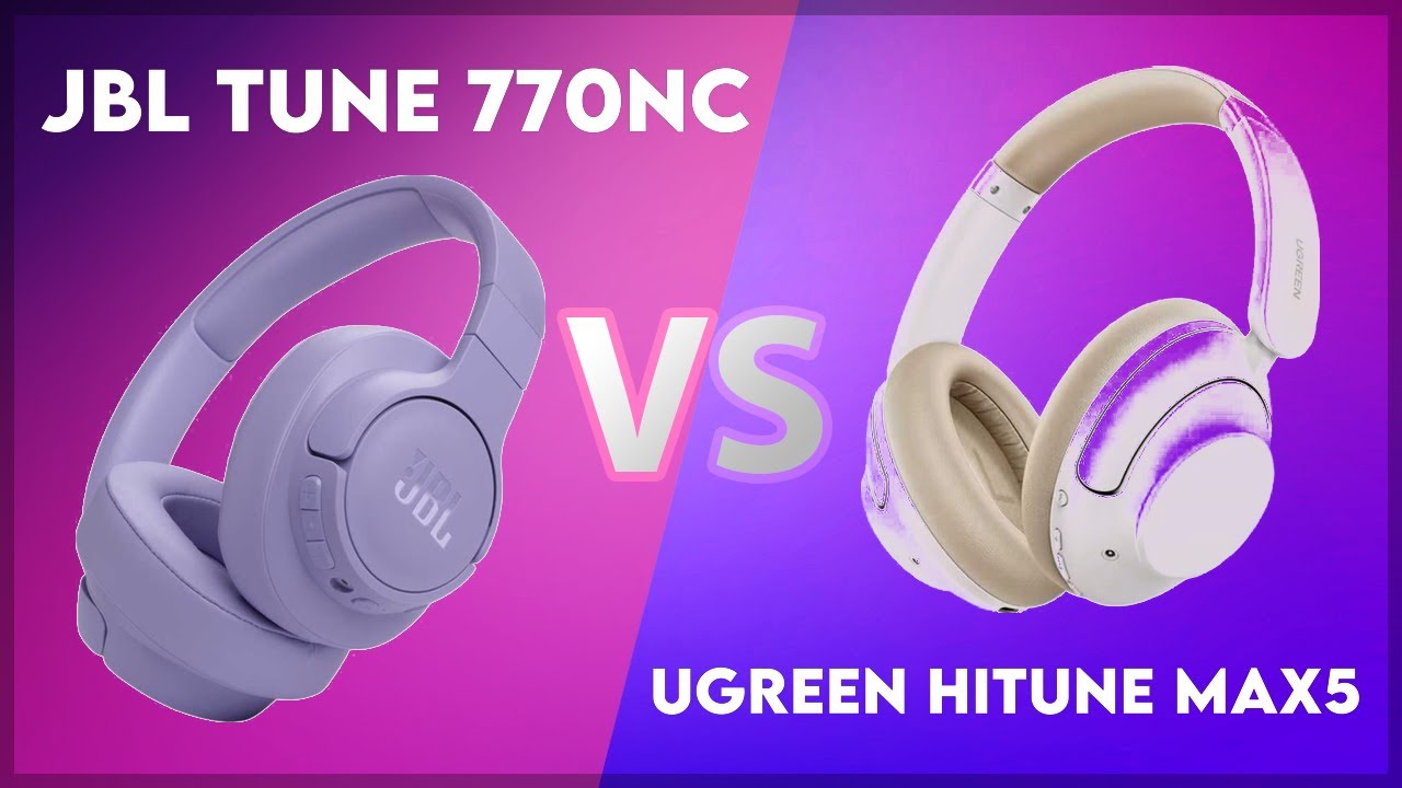 JBL Tune 770NC vs Ugreen HiTune Max5 Technical Comparison