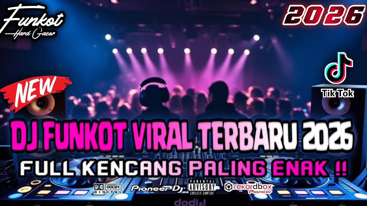 DJ FUNKOT TERBARU 2026 ‼️ FULL KENCANG YANG LAGI VIRAL PALING ENAK
