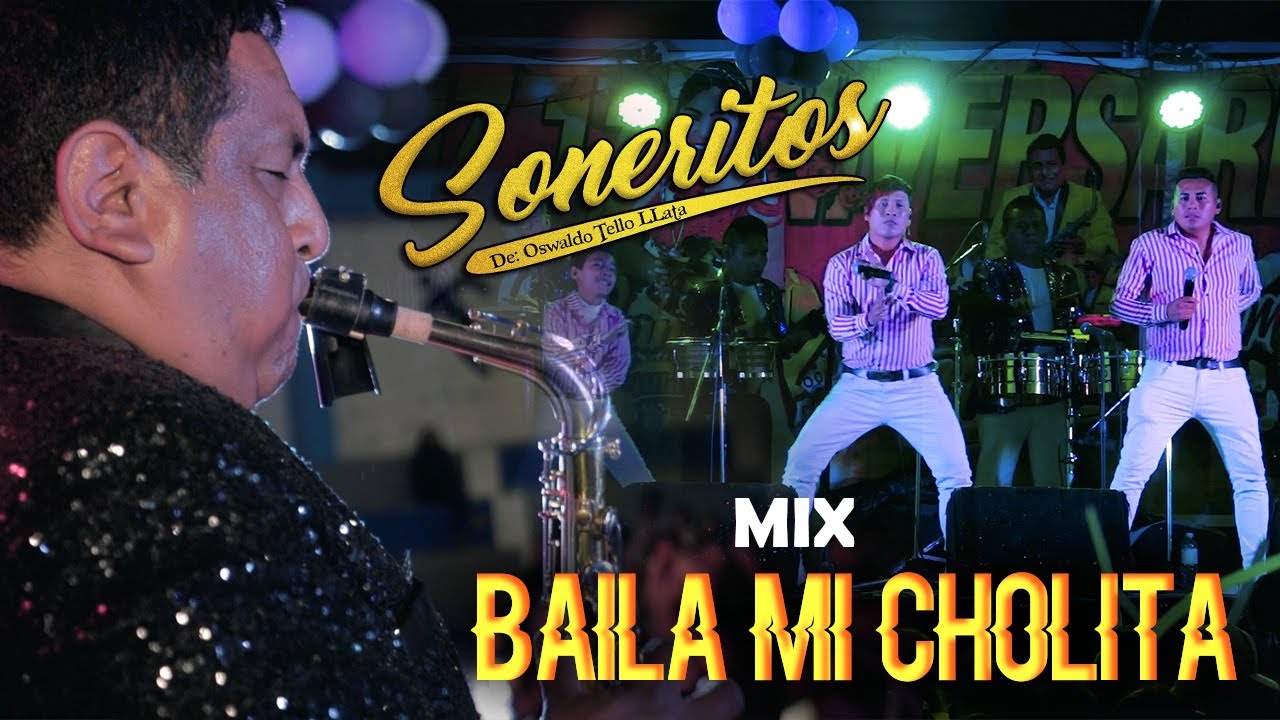 Los Soneritos de Huarochiri - Mix Baila mi Cholita - VídeoOficial ᴴᴰ 2023