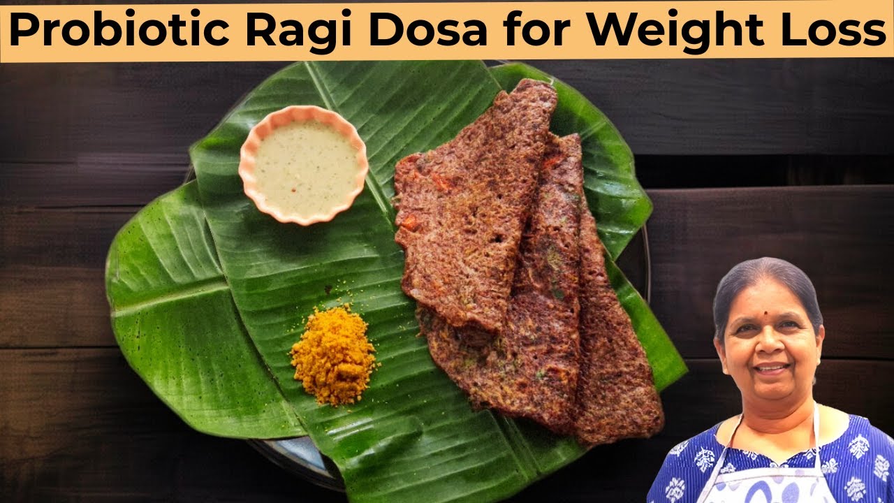Probiotic Ragi Dosa for Weight Loss & Gut Health | Healthy Fermented Millet Breakfast
