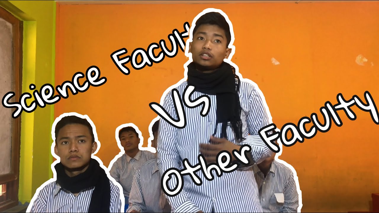 Science Faculty VS Other Faculty | Prasanna Lama |