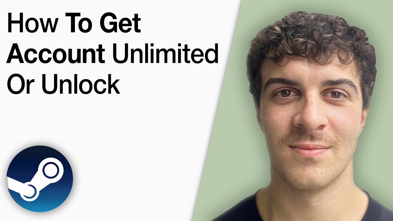 How To Get Steam Account Unlimited or Unlock [2025 Full Guide]