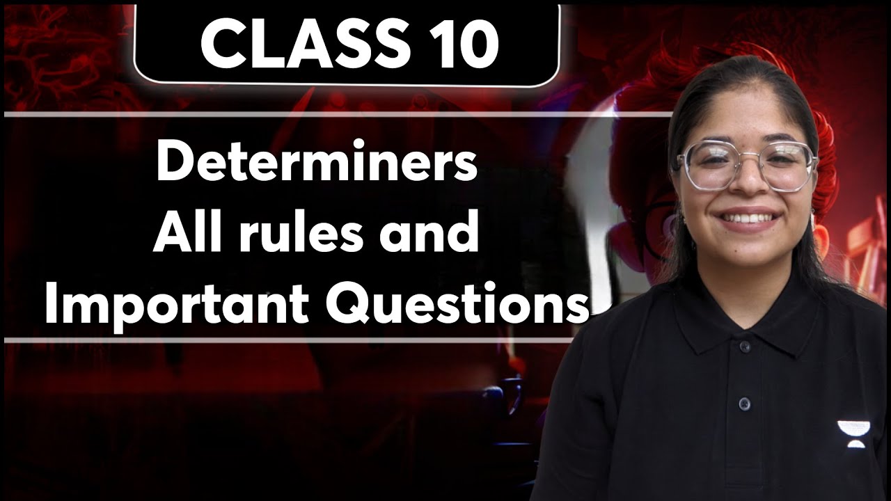 Determiners- All rules and Important Questions | By Oshin Ma'am |
