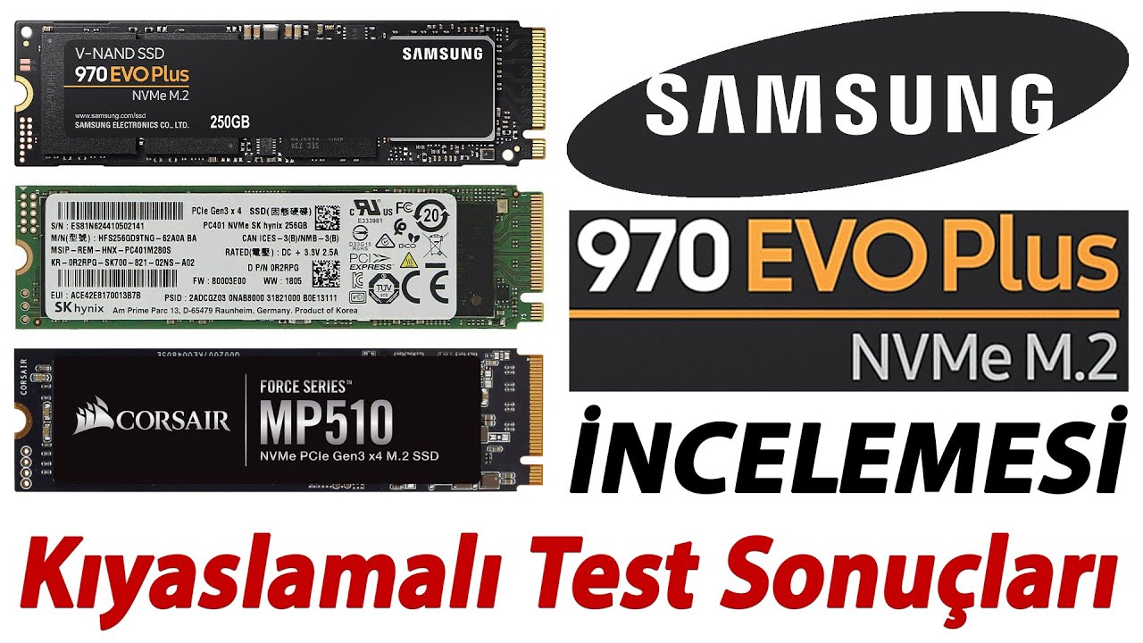 SAMSUNG 970 EVO Plus NVMe M.2 SSDD İncelemesi, SK Hynix ve Corsair SSD Kıyaslamalı Test Sonuçları.