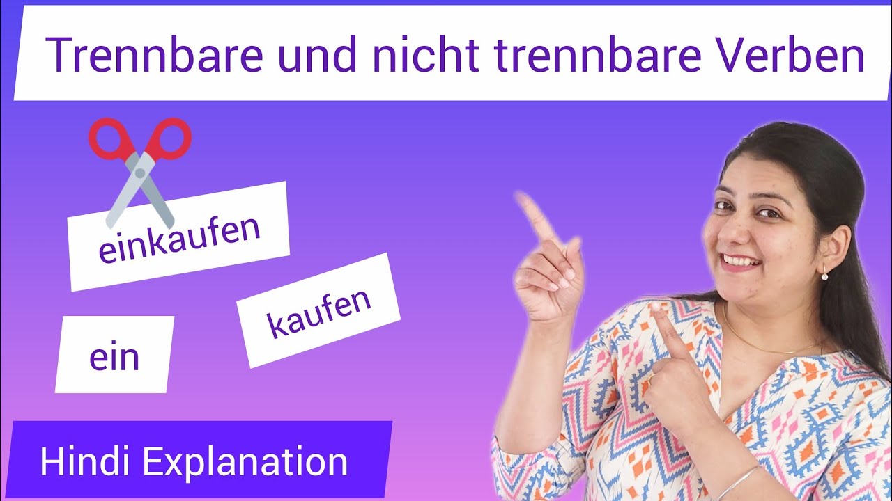 Trennbare und nicht trennbare Verben, Deutsch Lernen A1, A2