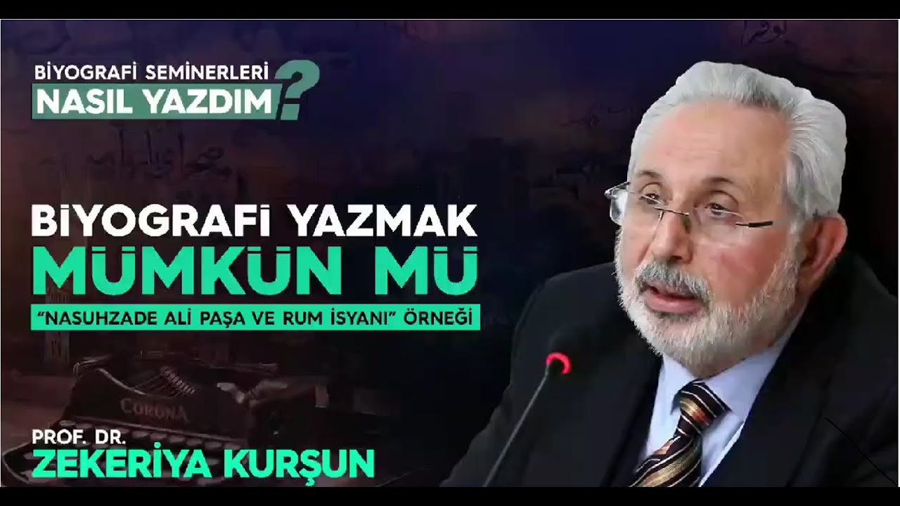 Biyografi Yazmak Mümkün mü? - Zekeriya Kurşun
